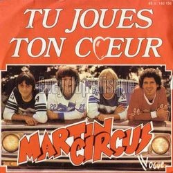 [Pochette de Tu joues ton cœur (MARTIN CIRCUS)]