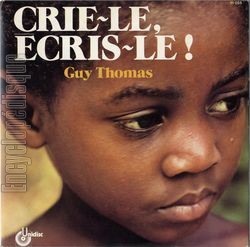 [Pochette de Crie-le, cris-le ! (Guy THOMAS)]