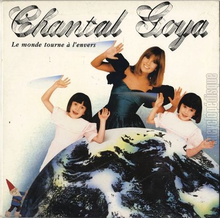 [Pochette de Le monde tourne  l’envers (Chantal GOYA)]