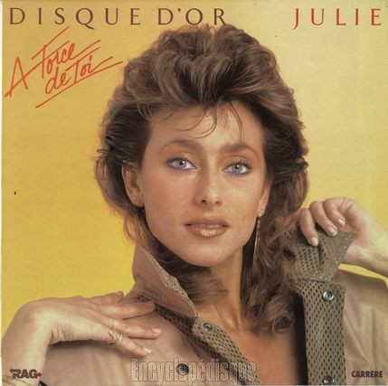 [Pochette de Disque d’or -  force de toi (JULIE)]