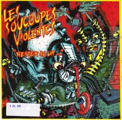 [Pochette de Rester au lit (Les SOUCOUPES VIOLENTES)]