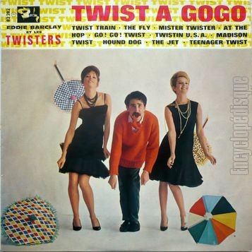 [Pochette de Twist  gogo (Eddie BARCLAY)]