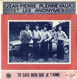 [Pochette de Tu sais bien que je t’aime (Jean-Pierre PLENNEVAUX ET LES ANONYMES)]