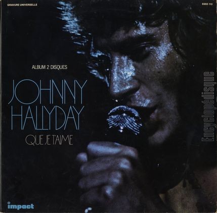 [Pochette de Que je t’aime (album 2 disques) (Johnny HALLYDAY)]