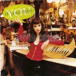 [Pochette de If you miss (Mathilda MAY)]