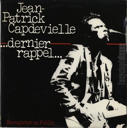 [Pochette de Dernier rappel (enregistr en public) (Jean-Patrick CAPDEVIELLE)]