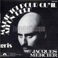 [Pochette de Marie-toi pour qu’il ait un pre (Jacques MERCIER)]