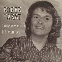 [Pochette de Tourne-toi vers moi / La fille en rve (Roger PARAT)]