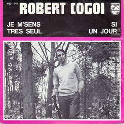 [Pochette de Je m’sens trs seul (Robert COGOI)]