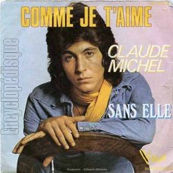 [Pochette de Comme je t’aime (Claude MICHEL)]