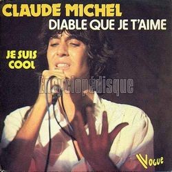 [Pochette de Diable que je t’aime (Claude MICHEL)]