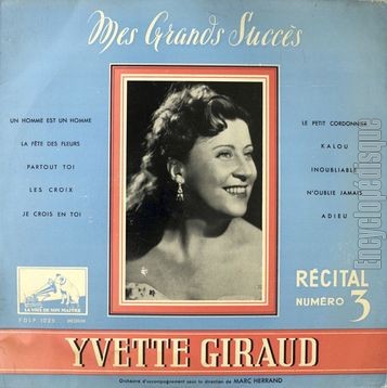 [Pochette de Mes grands succs - rcital n 3 (Yvette GIRAUD)]