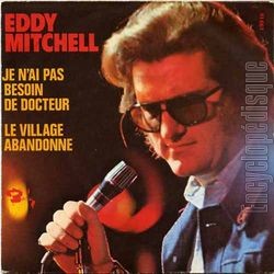 [Pochette de Je n’ai pas besoin de docteur (Eddy MITCHELL)]