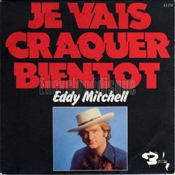 [Pochette de Je vais craquer bientt (Eddy MITCHELL)]