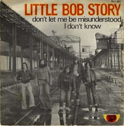 [Pochette de Don’t let me be misunderstood / I don’t know (LITTLE BOB STORY)]