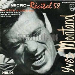 [Pochette de Micro-rcital 58 n1 - la fte  Loulou (Yves MONTAND)]